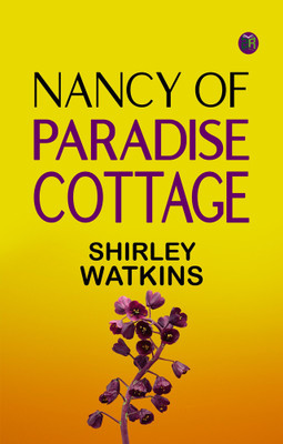 Nancy of Paradise Cottage(Paperback, Shirley Watkins)