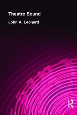 Theatre Sound(English, Paperback, Leonard John A.)