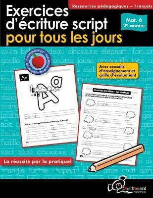 Exercices d'Ecriture Script Pour Tous Les Jours Mat. A 2e Annee(English, Paperback, Turnbull Demetra)
