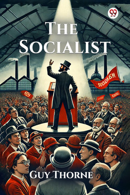 The Socialist(English, Paperback, Thorne Guy)
