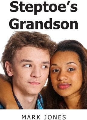 Steptoe's Grandson(English, Paperback, Jones Mark)