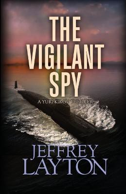 The Vigilant Spy(English, Paperback, Layton Jeffrey)