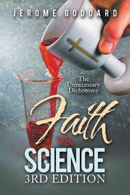 Faith Vs. Science 3Rd Edition(English, Paperback, Goddard Jerome)