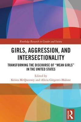 Girls, Aggression, and Intersectionality(English, Hardcover, unknown)