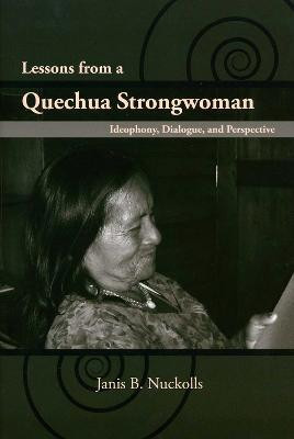 Lessons from a Quechua Strongwoman(English, Hardcover, Nuckolls Janis B.)
