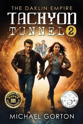 Tachyon Tunnel 2(English, Paperback, Gorton Michael)