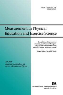 Measurement, Statistics, and Research Design in Physical Education and Exercise Science: Current Issues and Trends(English, Paperback, unknown)