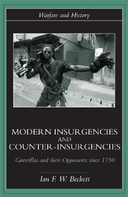 Modern Insurgencies and Counter-Insurgencies(English, Paperback, Beckett Ian F.)