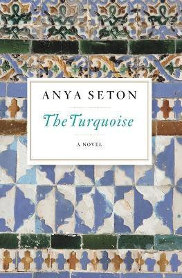 The Turquoise(English, Paperback, Seton Anya)
