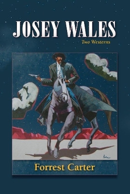 Josey Wales(English, Paperback, Carter Forrest)