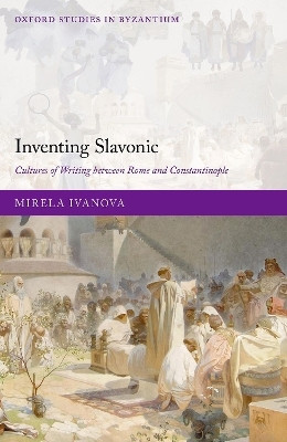 Inventing Slavonic(English, Hardcover, Ivanova Mirela)