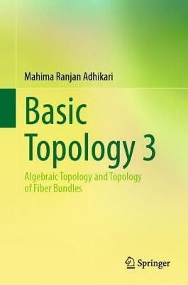 Basic Topology 3(English, Hardcover, Adhikari Mahima Ranjan)