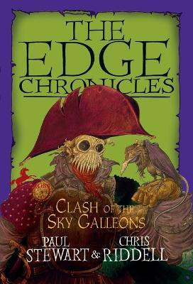 Edge Chronicles: Clash of the Sky Galleons(English, Paperback, Stewart Paul)