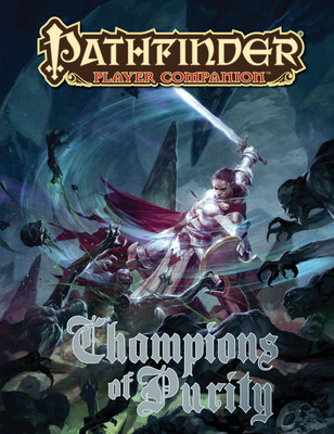 Pathfinder Player Companion: Champions of Purity(English, Paperback, Staff Paizo)