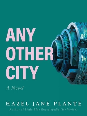 Any Other City(English, Paperback, Plante Hazel Jane)