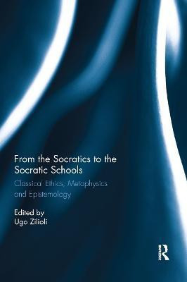 From the Socratics to the Socratic Schools(English, Paperback, Zilioli Ugo)
