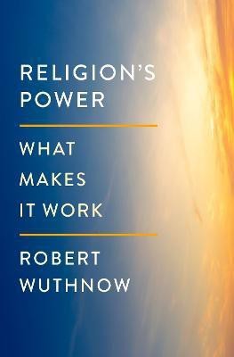 Religion's Power(English, Hardcover, Wuthnow Robert)