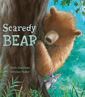 Scaredy Bear(English, Paperback, Smallman Steve)