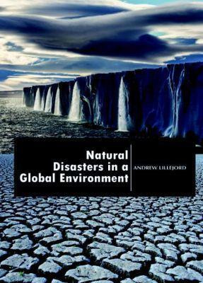 Natural Disasters in a Global Environment(English, Hardcover, unknown)
