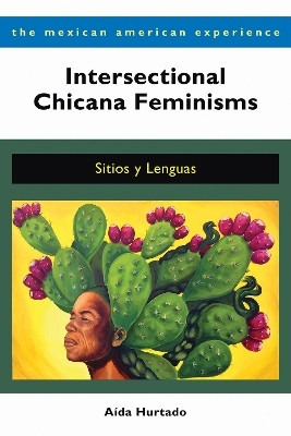 Intersectional Chicana Feminisms(English, Paperback, Hurtado Aida)