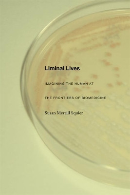Liminal Lives(English, Paperback, Squier Susan Merrill)