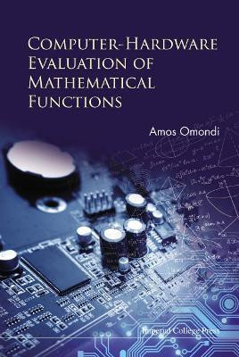Computer-hardware Evaluation Of Mathematical Functions(English, Hardcover, Omondi Amos R)