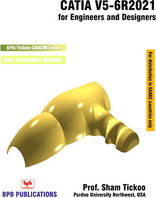 CATIA V5-6R2021 for Engineers & Designers(Paperback, Prof. Sham Tickoo)