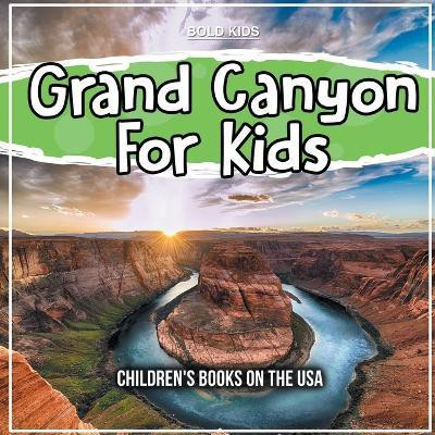 Grand Canyon For Kids(English, Paperback, Rosenberg David)