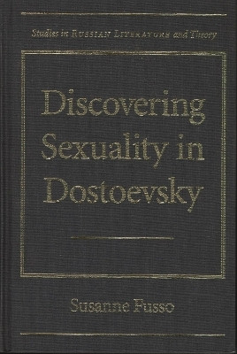 Discovering Sexuality in Dostoevsky(English, Hardcover, Fusso Susanne)