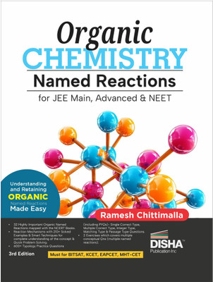 Disha Organic Chemistry Named Reactions for JEE Main/ Advanced & NEET 3rd Edition | Reaction Mechanisms, Previous Year Questions PYQs, Illustrations & Practice Questions(Paperback, Ramesh Chittimalla)