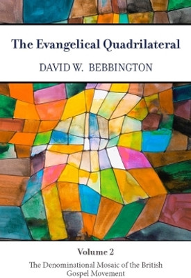 The Evangelical Quadrilateral(English, Paperback, Bebbington David W.)