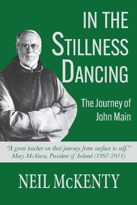 In The Stillness Dancing(English, Paperback, McKenty Neil)