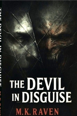THE DEVIL IN DISGUISE(English, Paperback, M.K.RAVEN)