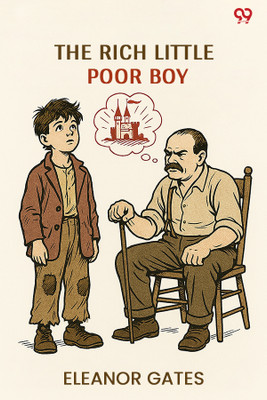 The Rich Little Poor Boy(Paperback, Eleanor Gates)