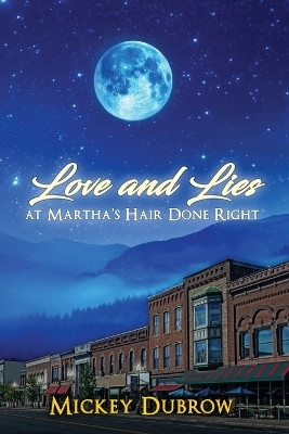 Love and Lies at Martha's Hair Done Right(English, Paperback, Dubrow Mickey)