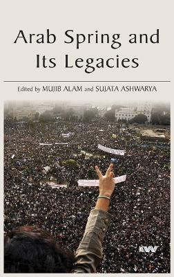 Arab Spring and Its Legacies(English, Hardcover, unknown)