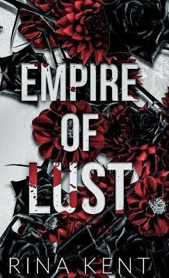 Empire of Lust(English, Hardcover, Kent Rina)