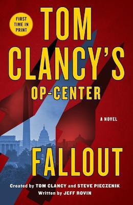 Tom Clancy's Op-Center: Fallout(English, Paperback, Rovin Jeff)