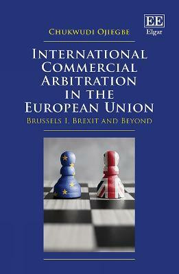 International Commercial Arbitration in the European Union(English, Hardcover, Ojiegbe Chukwudi)