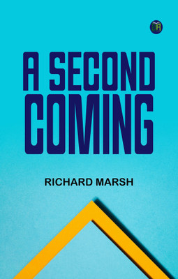 A Second Coming(Paperback, Richard Marsh)