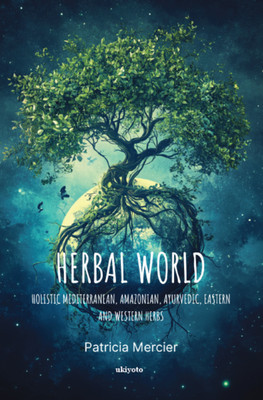 Herbal World (Edition2)(English, Hardcover, Patricia Mercier)