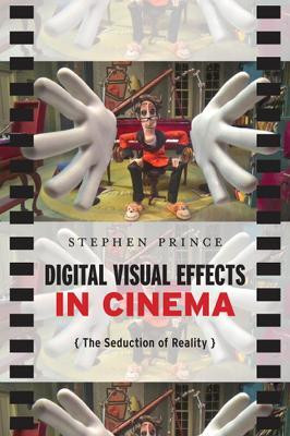 Digital Visual Effects In Cinema(English, Hardcover, Prince Stephen)