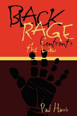 Black Rage Confronts the Law(English, Paperback, Harris Paul)