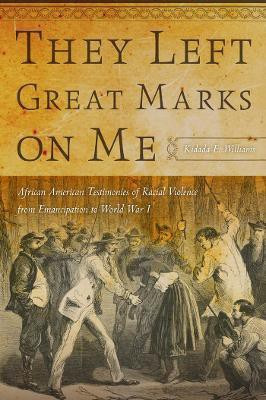 They Left Great Marks on Me(English, Paperback, Williams Kidada E.)