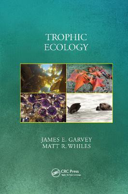 Trophic Ecology(English, Paperback, Garvey James E.)