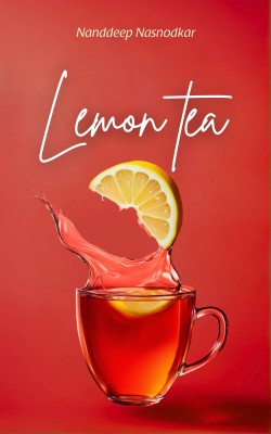 Lemon tea(Paperback, Nanddeep Nasnodkar)