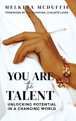 You Are the Talent(English, Hardcover, McDuffie Melkeya)