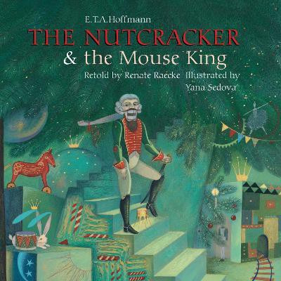 Nutcracker & The Mouse King, The(English, Hardcover, Hoffmann E)