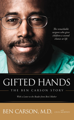 Gifted Hands : The Ben Carson Story(Paperback, Ben Carson, M.D., Cecil Murphey)