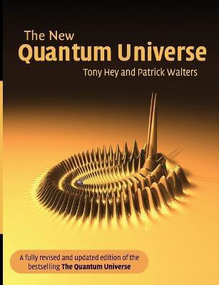 The New Quantum Universe(English, Paperback, Hey Tony)